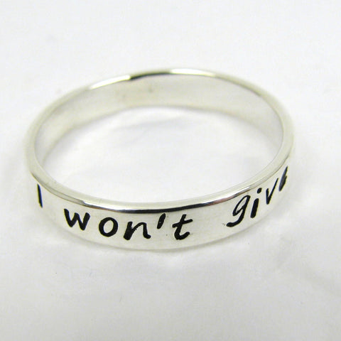 Personalized Silver Ring - 4 mm, Custom Fine Silver Promise Ring, Personalized Pure Silver Promise Ring, .999FS Custom Ring, I won't give up